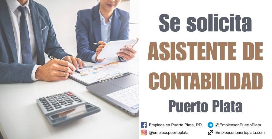 asistente de contabilidad Puerto Plata republica dominicana vacante empleo trabajar