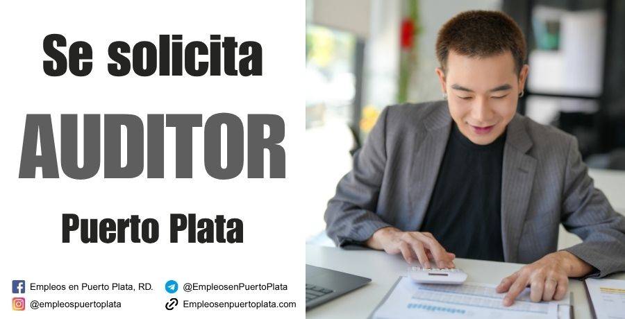 auditor Puerto Plata republica dominicana vacante empleo trabajar