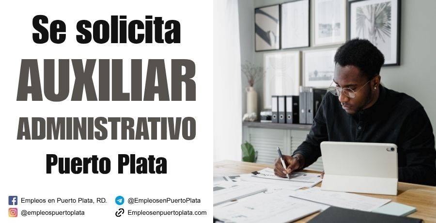 auxiliar administrativo puerto plata republica dominicana vacante empleo trabajar