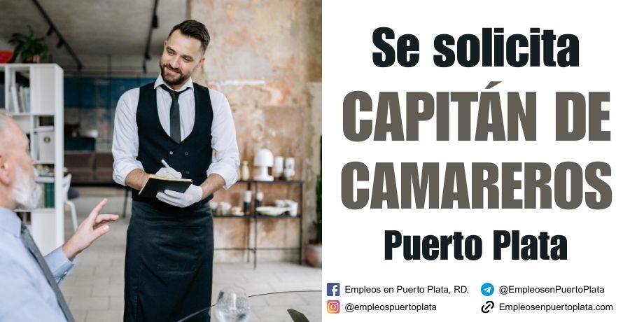 capitán de camareros Puerto Plata republica dominicana vacante empleo trabajar