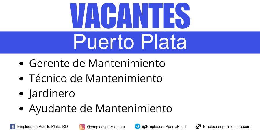 chc hotels y holiday inn solicitan personal de mantenimiento en puerto plata