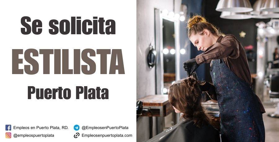 estilista Puerto Plata republica dominicana vacante empleo trabajar