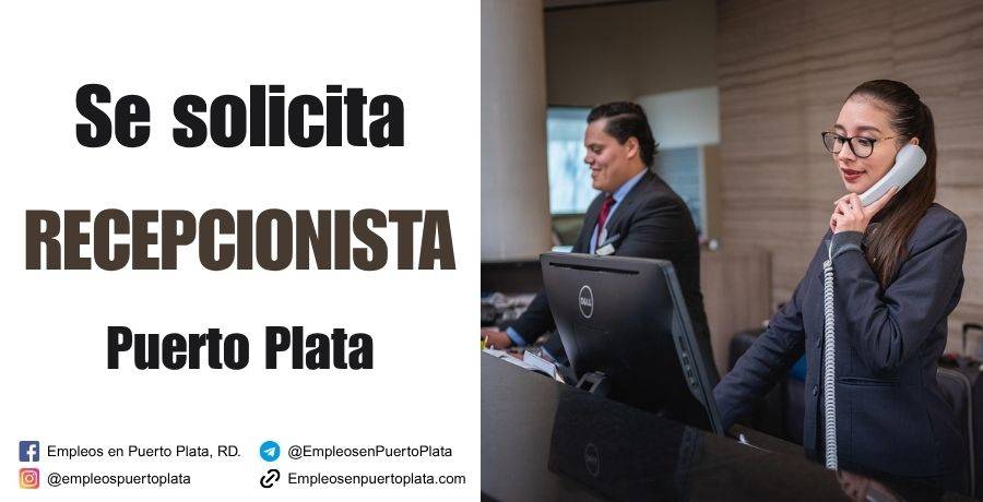 recepcionista Puerto Plata republica dominicana vacante empleo trabajar
