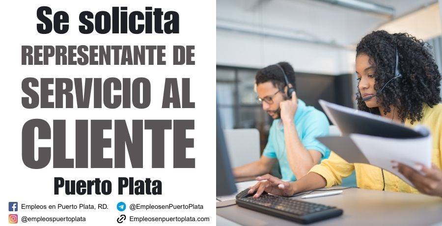 representante de servicio al cliente puerto plata republica dominicana vacante empleo trabajar
